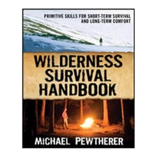 Mcgraw Hill 103958 Wilderness Survival Handbook by Michael Pewtherer