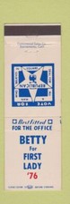 Matchbook Cover - Betty for First Lady 1976 Betty Gerald Ford