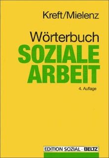 Wörterbuch Soziale Arbeit von Kreft, Dieter, Mielenz, In... | Buch | Zustand gut