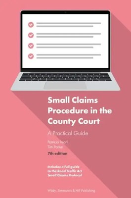 Patricia Pearl (u. a.) | Small Claims Procedure in the County Court: A