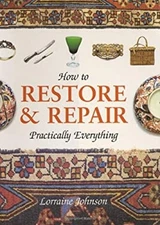 How to Restore and Repair Practically Everything Hardcover Lorrai