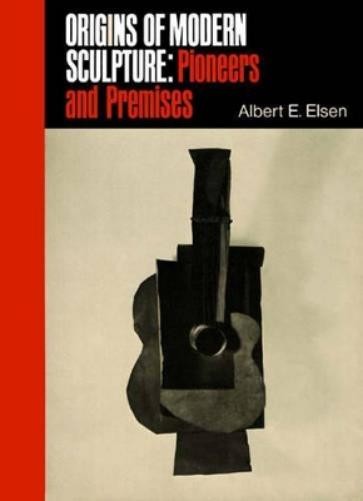 Альберт Э. Элсен Истоки современной скульптуры (в мягкой обложке) (ИМПОРТ из Великобритании)