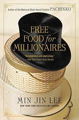 Free Food for Millionaires - Paperback, by Lee Min Jin - Very Good j