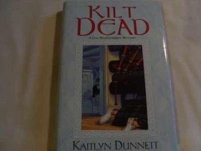 Kilt Dead - Hardcover, by Dunnett Kaitlyn - Acceptable e