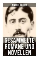 Marcel Proust | Gesammelte Romane Und Novellen Von Marcel Proust | Taschenbuch