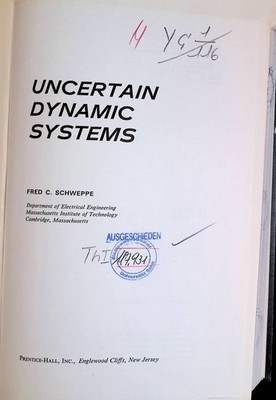 Uncertain Dynamic Systems: Modelling, Estimation, Hypothesis Testing, Identifica