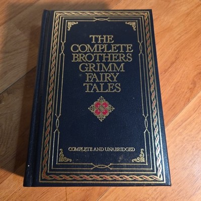 The Complete Brothers Grimm Fairy Tales 1981 Chatham River Press illustrated