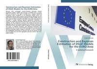 Construction And Bayesian Estimation Of Dsge Models For The Euro Area Ernest Pyt