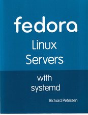 Fedora Linux Servers with Systemd, by Richard Petersen / Paperback