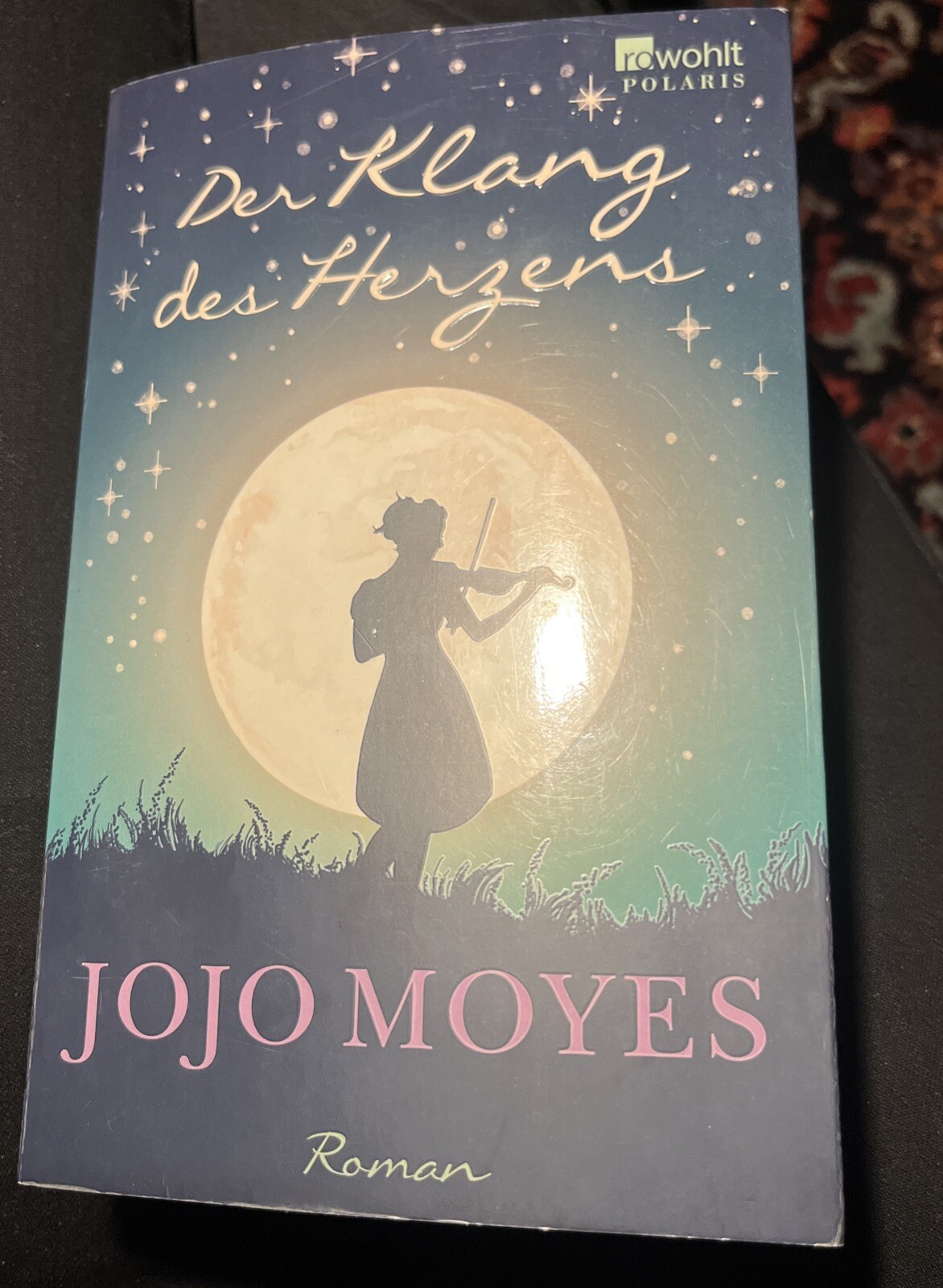 Der Klang Des Herzens, V. Jojo Moyes, TB von 2020, Roman 9783499267925