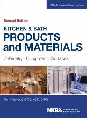 Kitchen & Bath Products and Materials : Cabinetry, Equipment, Surfaces, Hardc...