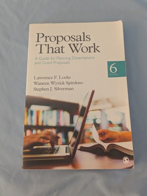 Proposals That Work : A Guide for Planning Dissertations and Grant Proposals by