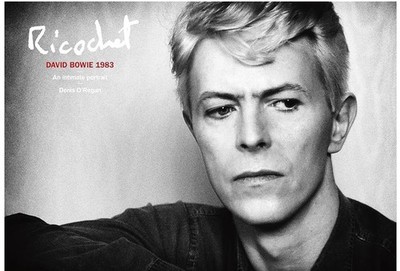 Ricochet: David Bowie 1983: An Intimate Portrait By Denis O Regan