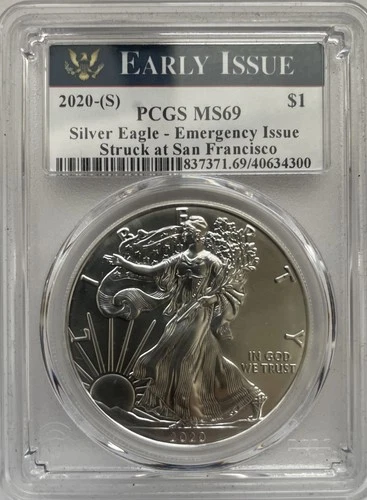 2020 S Silver Eagle PCGS MS69 EARLY ISSUE - Emergency Issue - 1 Oz Fine Silver
