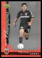 Christian Gomez 2006 Upper Deck MLS Champions #CH-6 D.C. United