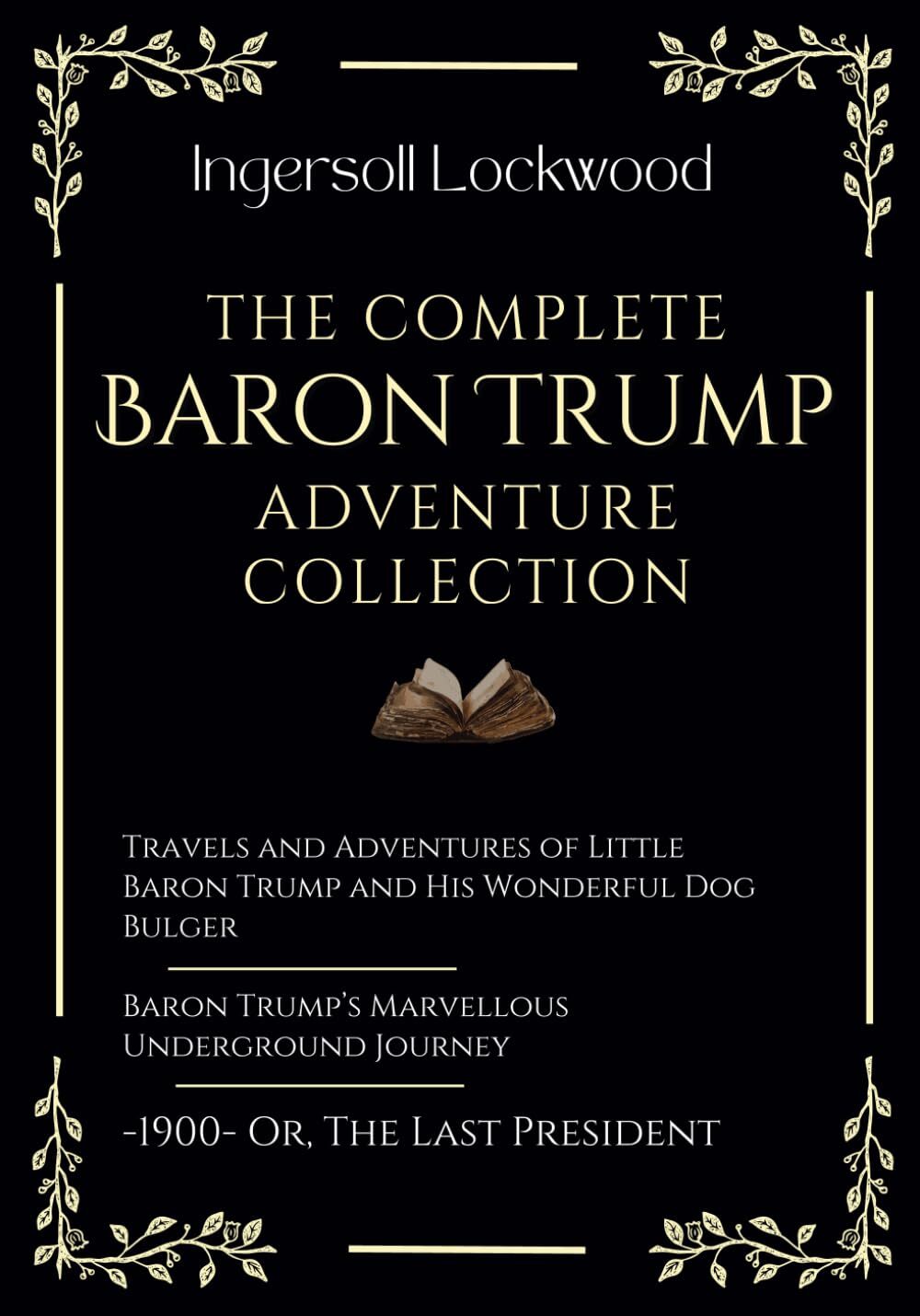 The Complete Baron Trump Adventure Collection by Ingersoll Lockwood