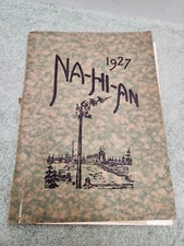 1927 Naselle High School Yearbook Washington NA-HI-AN