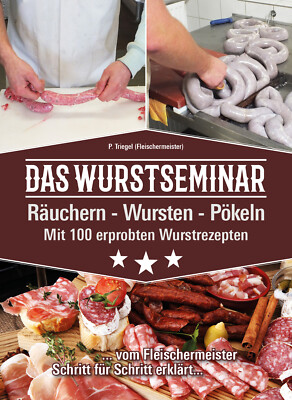 The Sausage Seminar (Sausage Recipes, Smoking, Sausages) NEW and Boxed