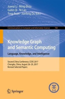 Knowledge Graph and Semantic Computing. Language, Knowledge, ... - 9789811073588