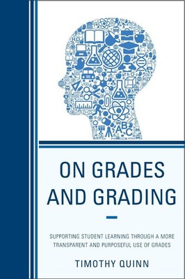 On Grades and Grading: Supporting Student Learning through a More Transparent an