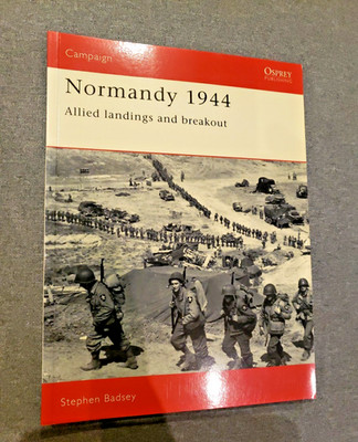 Normandy 1944 Allied landings and Breakout,  Osprey (campaign series) #1