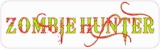 10 X 3 Bloody Zombie Hunter Bumper Sticker Vinyl Window Zombies Decal Stickers 10 X 3 Bloody Zombie Hunter Bumper Sticker Vinyl Window Zombies Decal Stickers