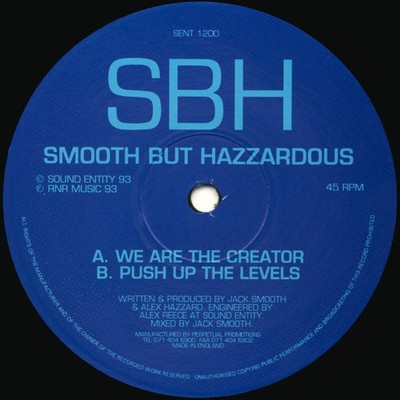 Smooth But Hazzardous - We Are The Creator / Push Up The Levels (12'')