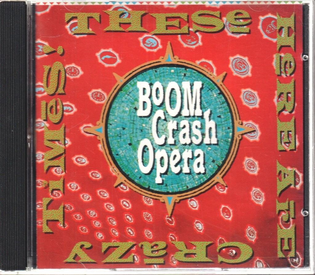 Boom Crash Opera These Here Are Crazy Times CD Australia Wea 1989 2568952