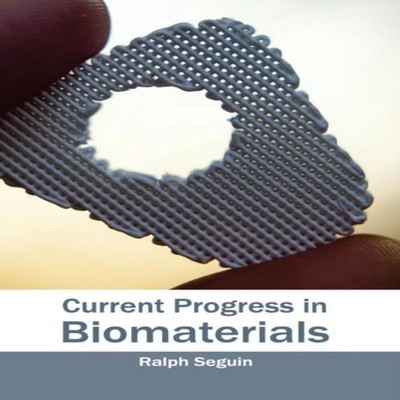 Current Progress in Biomaterials ML Books International - IPS Har