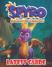 Spyro Reignited Trilogy : LATEST GUIDE: Best ...