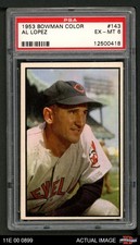 1953 Bowman #143 Al Lopez Indians HOF PSA 6 - EX/MT