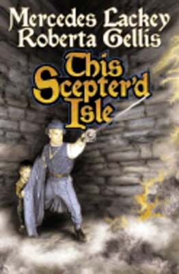 This Scepter'd Isle by Mercedes Lackey: Used