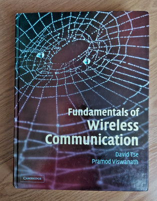 Fundamentals of Wireless Communication by David Tse, Pramod Viswanath Book 2005