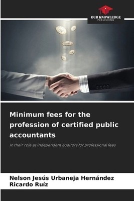Minimum fees for the profession of certified public accountants by Nelson Jes?s 