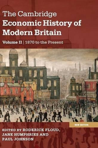 The Cambridge Economic History of Modern Britain by Roderick ... - 9781107038462