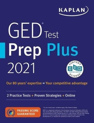 Kaplan Test Prep Ser.: GED Test Prep Plus 2021 : 2 Practice Tests + Proven NEW