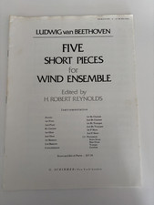 Five Short Pieces for Wind Ensemble, Composed/Ed Beethoven/Reynolds: Full Score