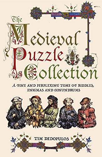 The Medieval Puzzle Collection: A Fine Perplexing Tome of Riddle
