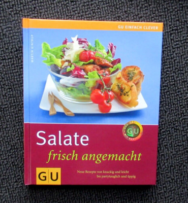 Salate frisch angemacht von Martin Kintrup  - GU einfach clever - Kochbuch - HC