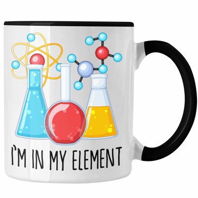 Trendation - Chemiker Tasse Geschenk Im In My Element Kaffeetasse Chemie Student