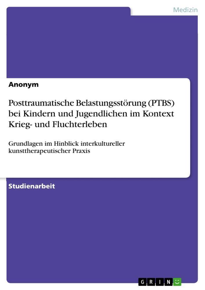 Posttraumatische Belastungsstörung (ptbs) Bei Kindern Und Jugendlichen