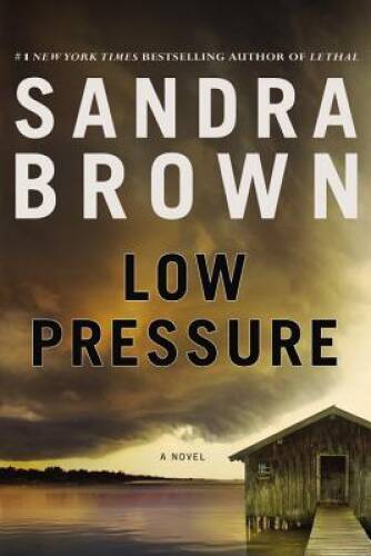 Low Pressure - Hardcover By Brown, Sandra - GOOD