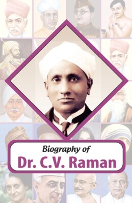 Biography Of Dr C V  Raman