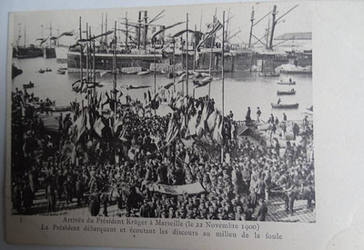 AK Postkarte - Ankunft pdt Krüger in Marseille (22.11.1900) - in der Menge