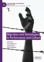 Migration And Stereotypes In Performance And Culture Yana Meerzon