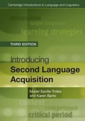 Introducing Second Language Acquisition Third Edition Muriel Saville-Troike