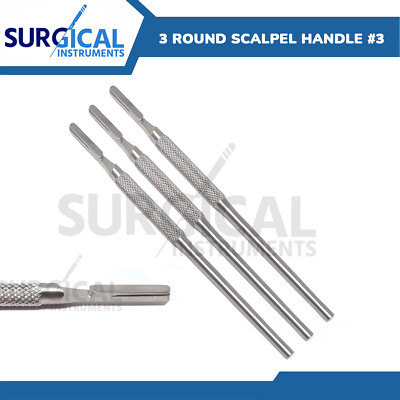 3 Pcs Round Scalpel/BP Handle for Blades #10, 11, 12, 15, 15C, & 16 German Grade