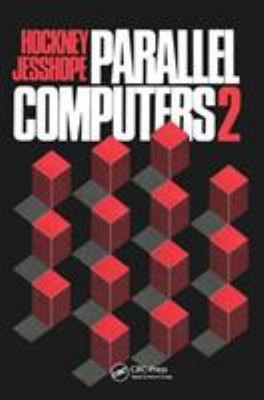 Parallel Computers 2 : Architecture, Programming and Algorithms H