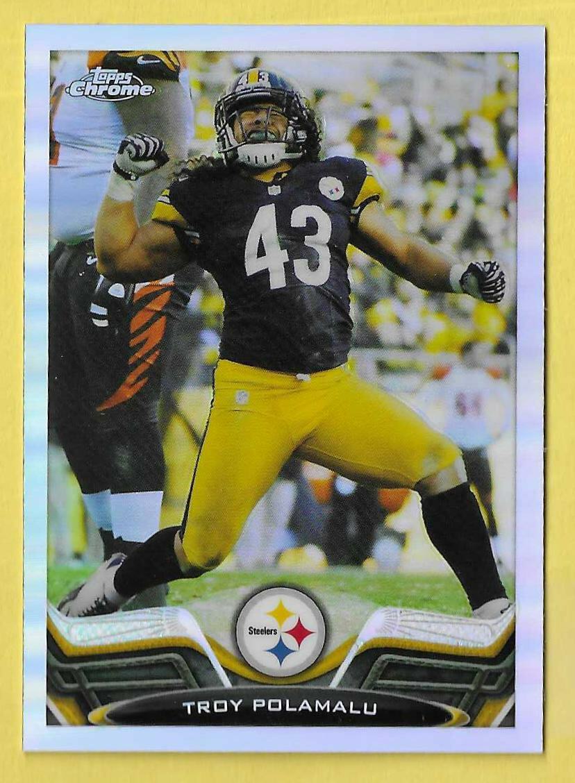 2013 Topps Chrome Refractor Troy Polamalu Steelers