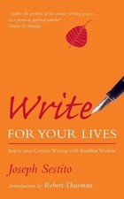 Write for Your Lives: Inspire Your Creative W...